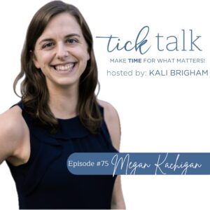 megan kachigan tick talk podcast kali brigham rest sabbath